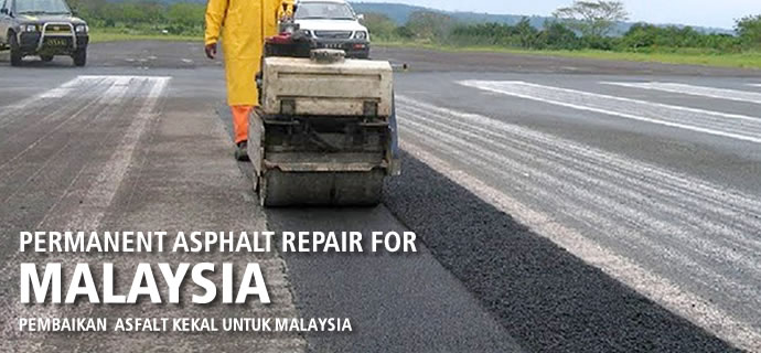 Permanent asphalt repair for Malaysia - Pembaikan Asfalt Kekal Untuk Malaysia